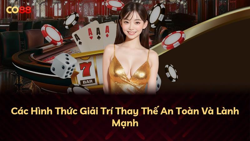 Các Hình Thức Giải Trí Thay Thế An Toàn Và Lành Mạnh