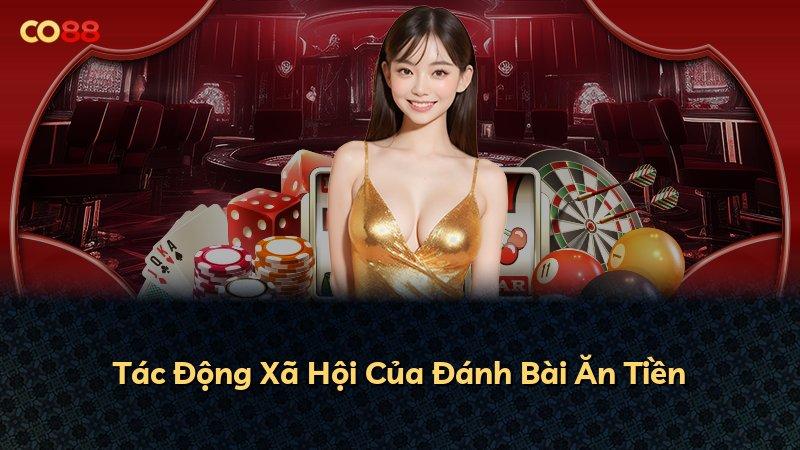 Tác Động Xã Hội Của Đánh Bài Ăn Tiền