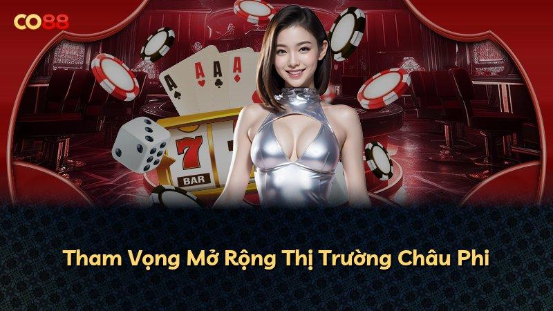 Tham Vọng Mở Rộng Thị Trường Châu Phi