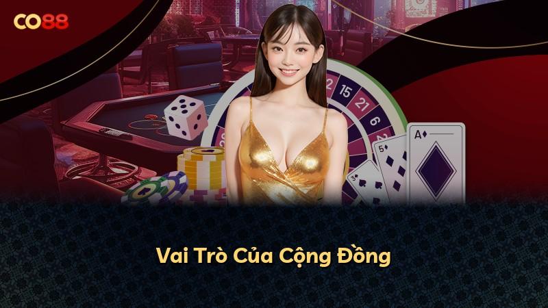 Vai Trò Của Cộng Đồng